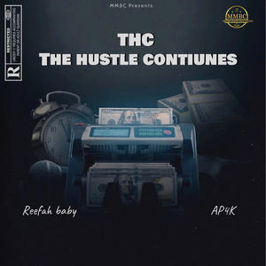 THC: The Hustle Contiunes (Explicit)