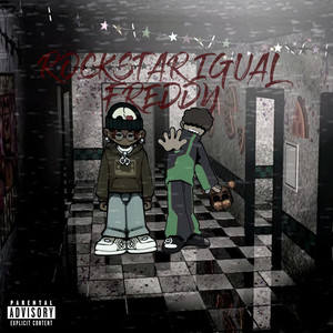 Rockstar Igual Freddy (Explicit)