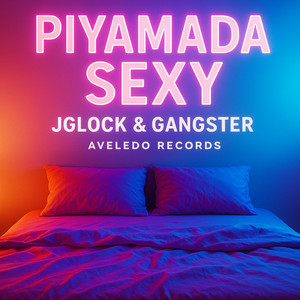 Piyamada Sexy (Remix|Explicit)