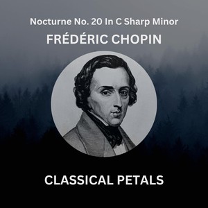 Nocturne No. 20 in C Sharp Minor, Op. Posth.