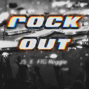 Rock Out (feat. FTG Reggie) (Explicit)