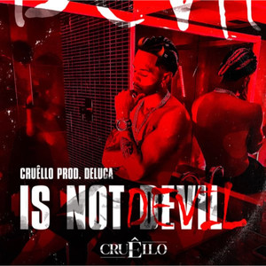 Is Not Devil (Explicit)