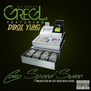 Come Spend Sumn'(feat. Dboi Yung) (Explicit)