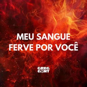 MTG MEU SANGUE FERVE POR VOCÊ