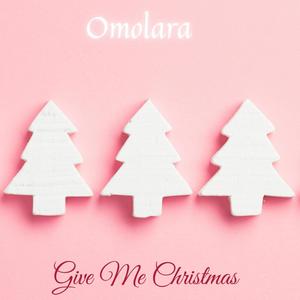 Give me Christmas