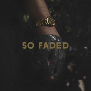 So Faded (如此憔悴)