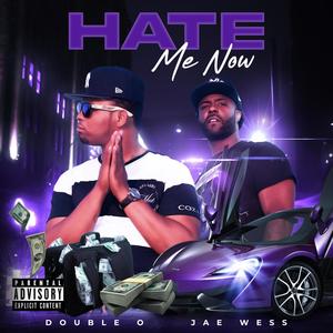 Hate Me Now (feat. Izo) [Explicit]