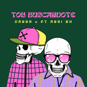 Toy Buscandote (feat. Danny 5 Produce) [Explicit]