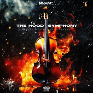 The Hood Symphony (Explicit)