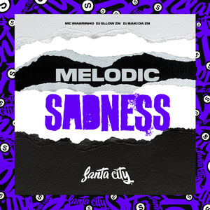 Melodic Sadness (Explicit)