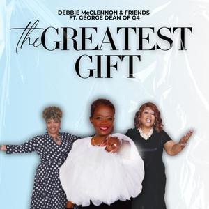 The Greatest Gift (feat. George Dean) [Radio Edit]