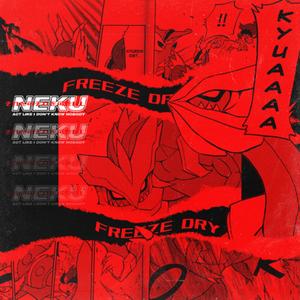 FREEZE DRY~! (Explicit)