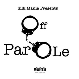 Off Parole (Explicit)