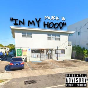 In my hood (Explicit)