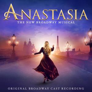 Anastasia (Original Broadway Cast Recording) (真假公主 音乐剧原声带)