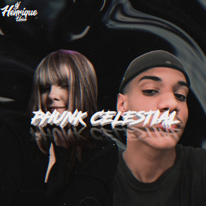 PHUNK CELESTIAL (Explicit)