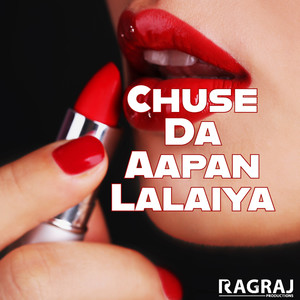 Chuse  Da Aapan Lalaiya