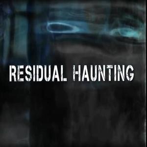 Residual Haunting (Explicit)