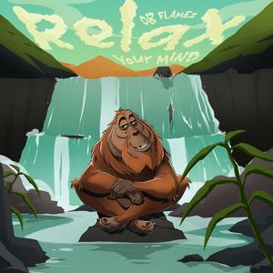 Relax Your Mind (feat. 4la Powers)