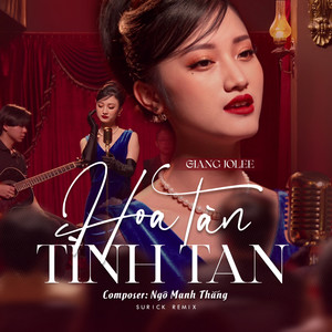 Hoa Tàn Tình Tan (Surick Remix)