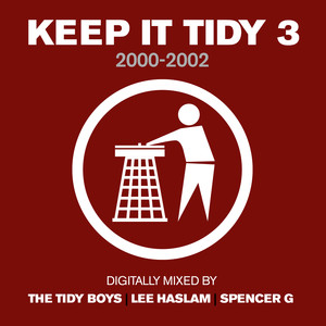 Keep It Tidy 3: 2000 - 2002