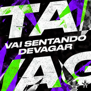 Vai Sentando Devagar (Explicit)