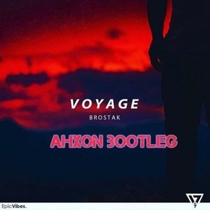 Voyage (AhXon Bootleg)