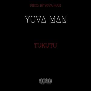 Yova Man Tukutu (Explicit)
