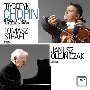 CHOPIN, F.: Arrangements for Cello and Piano (Strahl, Olejniczak)