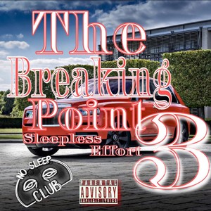 TheBreakingPoint3 (Explicit)