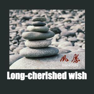 Long-cherished wish