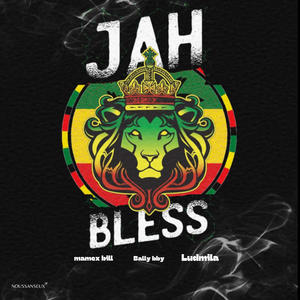 JAH BLESS (feat. Bally baby & Ludmila)