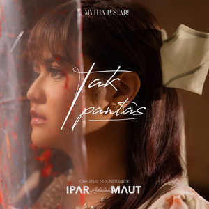 Tak Pantas (From "Ipar Adalah Maut")