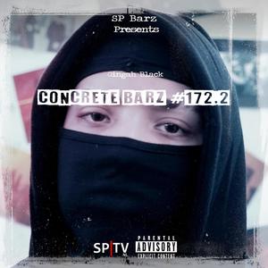 Concrete Barz #172.2 (feat. GingahBlack) [Explicit]