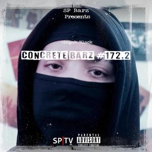 Concrete Barz #172.2 (feat. GingahBlack) (Explicit)