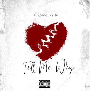 Tell Me Why (Explicit)