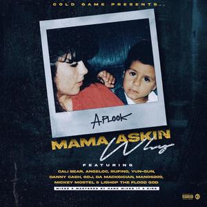 Mama Asking Why (Explicit)