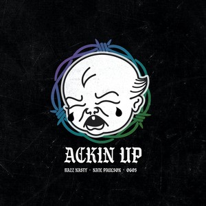 Ackin Up (Explicit)