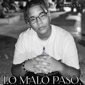 Lo malo paso (Explicit)