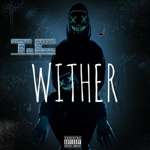 Wither (Explicit)