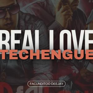 REAL LOVE (techengue)