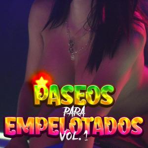 Paseos para empelotados, Vol. 1 (Explicit)