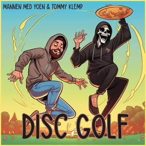 Disc Golf (feat. Tommy Klemp) (Explicit)