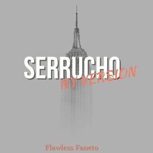 Serrucho (NY Mix|Explicit)