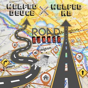 Road Runner Welfed KB (feat. Welfed Deuce) (Explicit)