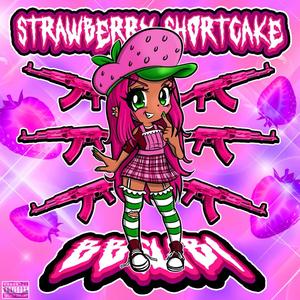 Strawberry Shortcake (Explicit)