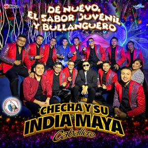 Chechamix de Quebraditas la Chona: La Chona / La Culebra / El Baile del Caballito / Yo Quiero Quebrarte