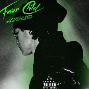 Fever Child (Explicit)