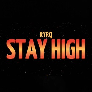 Stay High (Explicit)