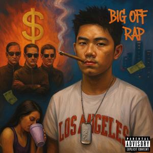 Big Off Rap (feat. VIOL3T SOUND) (Explicit)